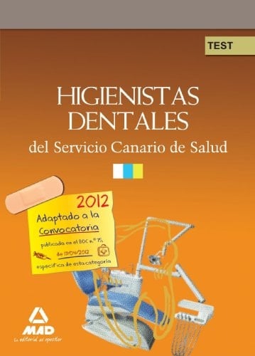 Higienistas dentales del servicio canario de salud. Test