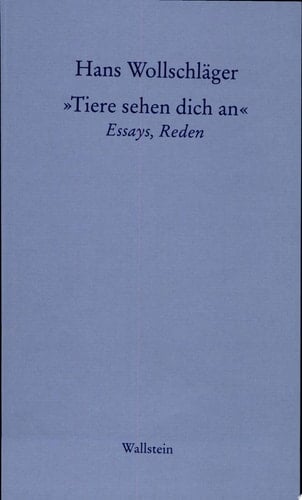 "Tiere sehen dich an" Essays, Reden