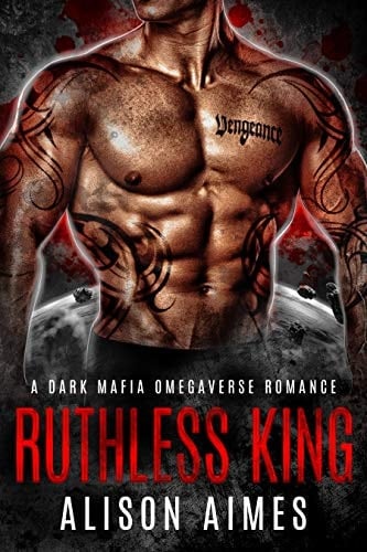 Ruthless King: A Dark Fated-Mates Romance A Ruthless Warlords Enemies-to-Lovers Love Story