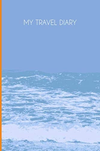My Travel Diary: Reisetagebuch: Motiv Wellen (German Edition)