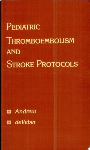 Pediatric Thromboembolism and Stroke Protocols