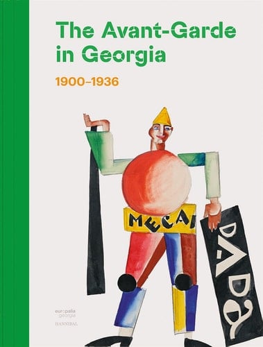 The Avant-garde in Georgia, 1900-1936
