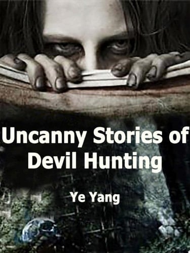 Uncanny Stories of Devil Hunting Volume 2