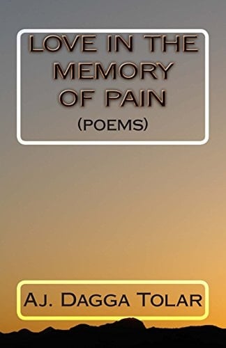 Love In The Memory Of Pain (Poems)