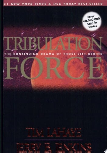 Tribulation Force The Continuing Drama of Those Left Behind