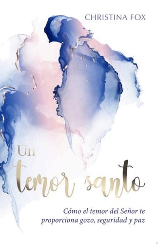 Un temor santo Como el temor del Señor te proporciona gozo, seguridad y paz