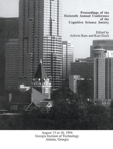 Proceedings of the Sixteenth Annual Conference of the Cognitive Science Society August 13 to 16, 1994, Georgia Institute of Technology