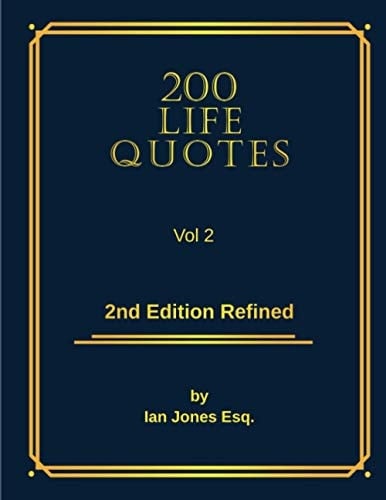 200 Life Quotes Vol 2 2nd Edition Refined