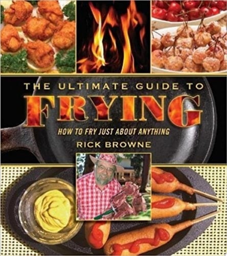 The Ultimate Guide to Frying