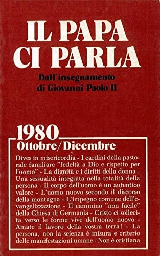 Il Papa ci parla dall'insegnamento di Giovanni Paolo II 1981 : aprile - giugno