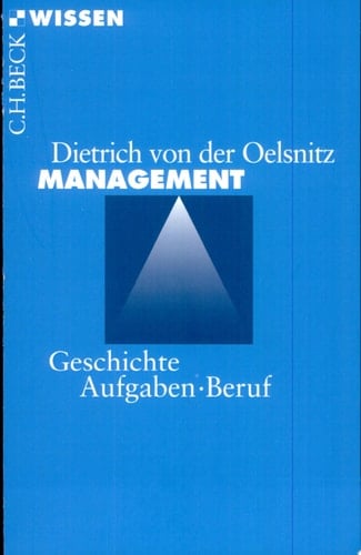 Management Geschichte, Aufgaben, Beruf