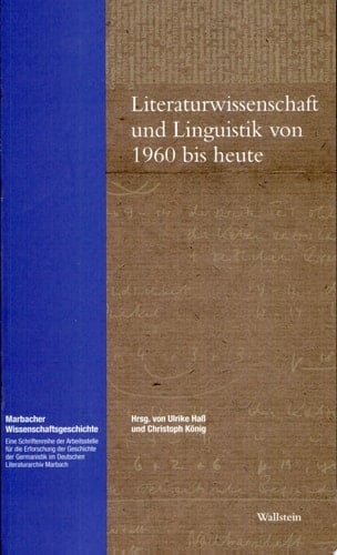 Literaturwissenschaft und Linguistik von 1960 bis heute