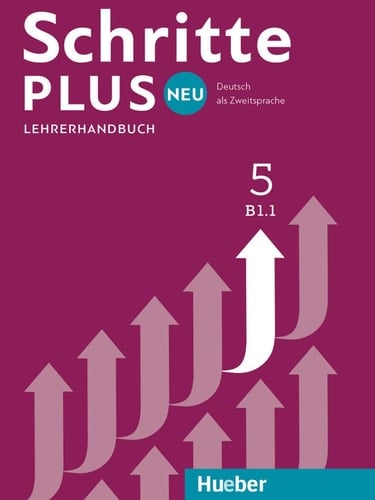 Schritte plus Neu 5 B1.1 Lehrerhandbuch Deutsch als Zweitsprache