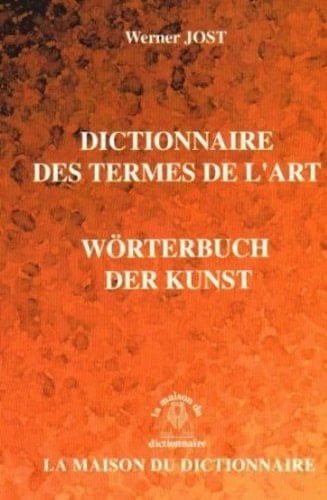 Dictionnaire des termes de l'art français-allemand