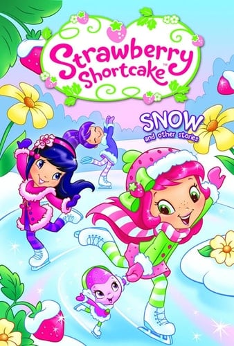 Strawberry Shortcake 4 Snow and Other Stories
