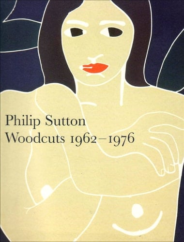 Philip Sutton Woodcuts 1962-1976