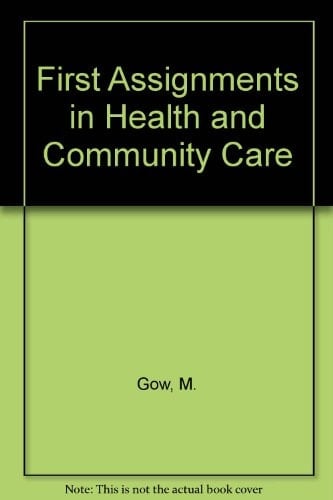 First Assignments in Health and Community Care