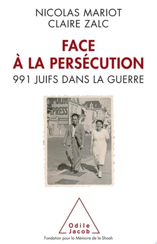 Face à la persécution 991 Juifs dans la guerre