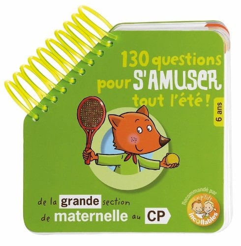 130 Questions pour s'amuser tout l'été ! De la Grande Section de Maternelle au CP