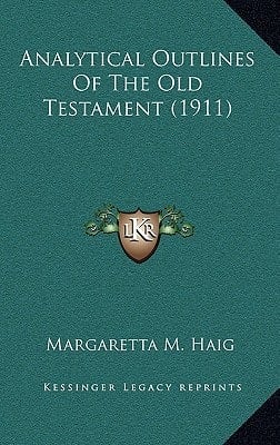 Analytical Outlines Of The Old Testament (1911)