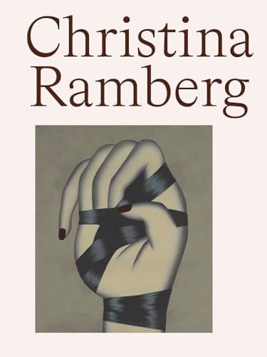 Christina Ramberg A Retrospective