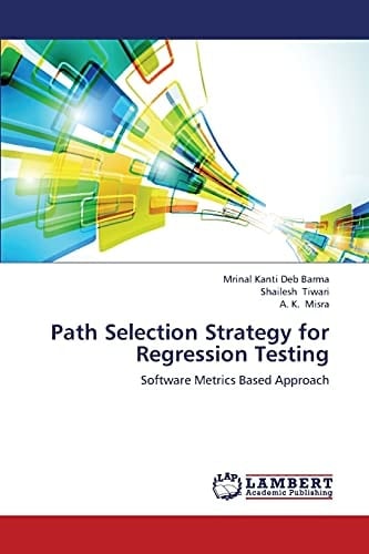 Path Selection Strategy for Regression Testing Software Metrics Based Approach