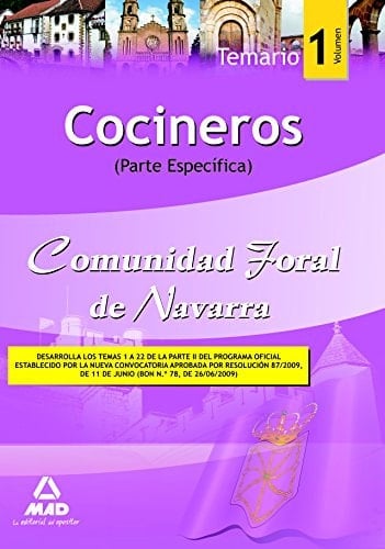 Cocineros de la comunidad foral de navarra. Temario parte específica. Volumen i