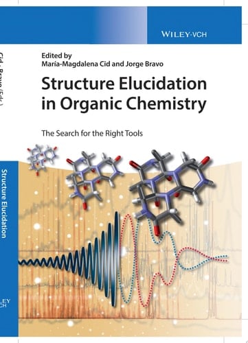 Structure Elucidation in Organic Chemistry The Search for the Right Tools