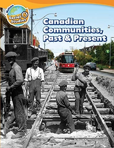 Nelson Social Studies 6 - Canadian Communities, Past and Present Student Book, Single Copy