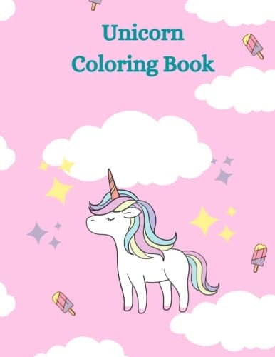 Unicorn coloring book for kids : Fun Children's Coloring Book for Boys & Girls with 34 Adorable unicorns Pages Age 4-8