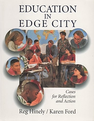 Education in Edge City Cases for Reflection and Action