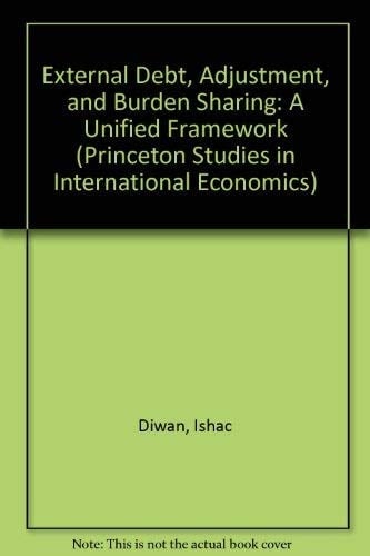 External Debt, Adjustment, and Burden Sharing A Unified Framework