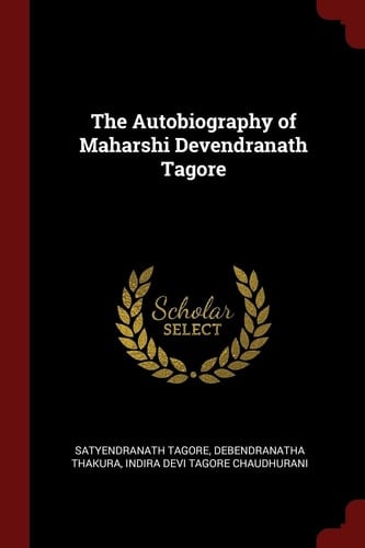 The Autobiography of Maharshi Devendranath Tagore