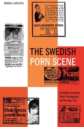The Swedish Porn Scene Exhibition Contexts, 8mm Pornography and the Sex Film