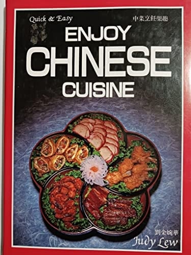 Quick and Easy Enjoy Chinese Cuisine