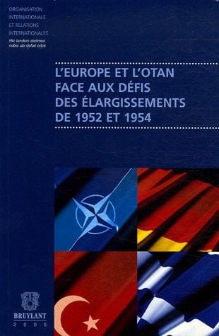 l'europe et l'otan face aux defis des elargissements de 1952 et 1954