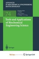 Tools and Applications of Biochemical Engineering Science