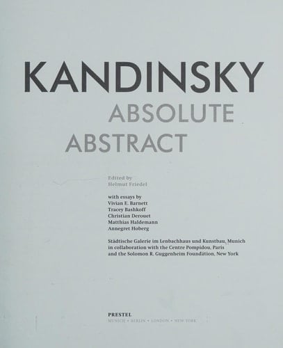 Kandinsky - Absolut. Abstrakt exposition München, Städtische Galerie im Lenbachhaus und Kunstbau, 25. Oktober 2008 bis 22. Februar 2009 , Paris, Centre Pompidou, 8. April bis 10. August 2009 , New York, Solomon R. Guggenheim Museum, 18. September 2009 bis 10. Januar 2010