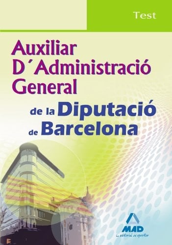 Auxiliar d ́administració general de la diputación de barcelona. Test