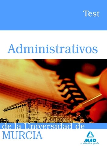 Administrativos de la universidad de murcia. Test