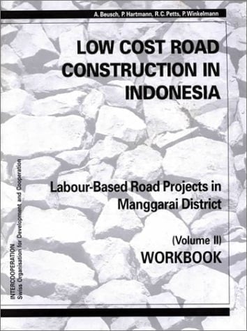 Low Cost Road Construction in Indonesia Workbook