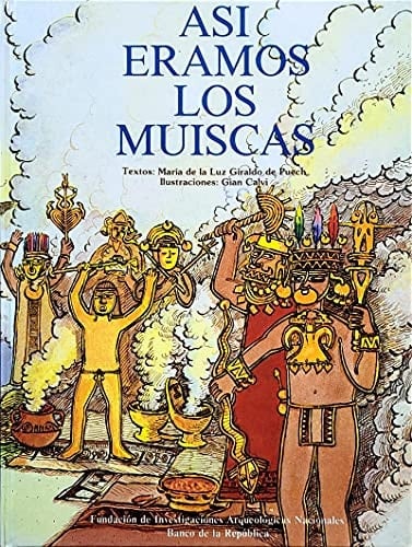 Asi eramos los muiscas