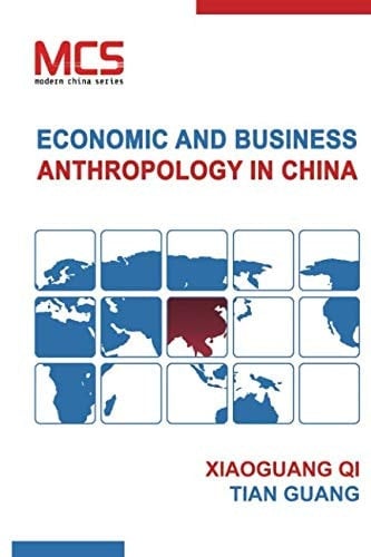 Economic and Business Anthropology in China