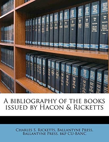 A bibliography of the books issued by Hacon & Ricketts