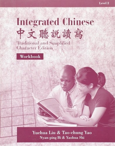 Integrated Chinese, Level 2: Workbook