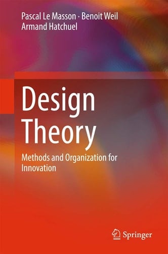 Design Theory Methods and Organization for Innovation