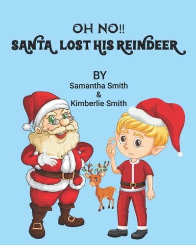 Oh No! Santa Lost His Reindeer