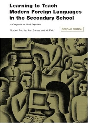 Learning to Teach Modern Foreign Languages in the Secondary School