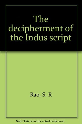 The decipherment of the Indus script