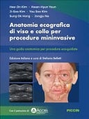 Anatomia ecografica di viso e collo per procedure mininvasive. Una guida anatomica per procedure eco-guidate